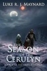 Luke R J Maynard, Luke R. J. Maynard - The Season of the Cerulyn