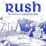 David Calcano, Lindsay Lee, Ittai Manero, Juan Riera - Rush: The Making of A Farewell to Kings The Graphic Novel