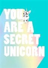Jill Pickle - You Are a Secret Unicorn (Journal) (Hörbuch)