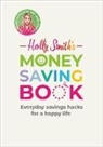 HOLLY SMITH - Holly Smith's Money Saving Book