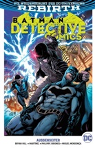 Phili Briones, Philippe Briones, Sebastian Fiumara, Brya Hill, Bryan Hill, Bryan Edwar Hill... - Batman - Detective Comics, 2. Serie - Außenseiter