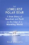 Kale Williams - The Loneliest Polar Bear