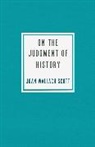 Joan Wallach Scott, Scott Joan Wallach - On the Judgment of History