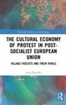Juraj Buzalka, Buzalka Juraj - Cultural Economy of Protest in Post-Socialist European Union