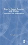 Matt J Rossano, Matt J. Rossano, Rossano Matt J. - Ritual in Human Evolution and Religion