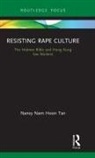 Nancy Nam Hoon Tan, Nancy Nam Hoon (The Chinese University of Hon Tan, Nancy Nam Hoon (The Chinese University of Hong Kong) Tan - Resisting Rape Culture