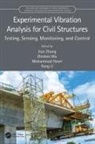 Jian (University of New South Wales Zhang, Jian Wu Zhang, Yong Li, Li Yong, Mohammad Noori, Zhishen Wu... - Experimental Vibration Analysis for Civil Structures
