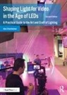 Alan Steinheimer, Alan (Gaffer and Lighting Director Steinheimer - Shaping Light for Video in the Age of Leds