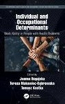 Joanna (Central Institute for Labour Pro Bugajska, Joanna Bugajska, Joanna (Central Institute for Labour Protection Bugajska, Tomasz Kostka, Tomasz (Medical University of Lodz Kostka, Teresa Makowiec-Dabrowska... - Individual and Occupational Determinants