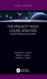 Kenneth C Latino, Kenneth C. Latino, Kenneth C. (Apm Product Manager Latino, Mark A Latino, Mark A. Latino, Mark A. (President Latino... - Proact Root Cause Analysis
