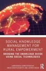 Somprakash Bandyopadhyay, Somprakash (Indian Institute of Man Bandyopadhyay, Somprakash (Indian Institute of Management Calcutta Bandyopadhyay, Somprakash Bhattacharyya Bandyopadhyay, Bandyopadhyay Somprakash, Jayanta Basak... - Social Knowledge Management for Rural Empowerment