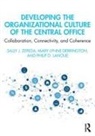 Mary Lynne Derrington, Philip D Lanoue, Philip D. Lanoue, Sally J Zepeda, Sally J. Zepeda, Sally J. (University of Georgia Zepeda - Developing the Organizational Culture of the Central Office