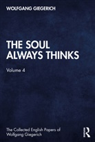 Wolfgang Giegerich, Giegerich Wolfgang - Soul Always Thinks