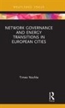 Timea Nochta - Network Governance and Energy Transitions in European Cities