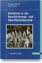 Hansgeor Hofmann, Hansgeorg Hofmann, Hans-Georg Hofmann, Jürgen Spindler - Verfahren in der Beschichtungs- und Oberflächentechnik