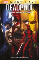 Culle Bunn, Cullen Bunn, Dalibor Talajic - Marvel Must-Have: Deadpool killt das Marvel-Universum