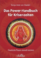 Sonja Ariel von Staden - Das Power-Handbuch für Krisenzeiten