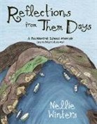 Nellie Winters, Erica Oberndorfer - Reflections from Them Days: A Residential School Memoir from Nunatsiavut