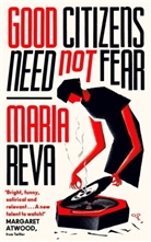 Maria Reva - Good Citizens Need Not Fear