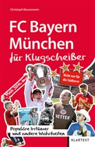 Christoph Bausenwein - FC Bayern München für Klugscheißer