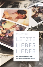 Stefan Weiller - Letzte Liebeslieder
