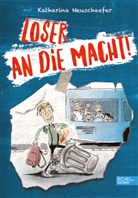 Katharina Neuschaefer, Sebastian Heidel - Loser an die Macht! (Band 1 der Loser-Reihe)