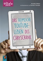 Annette Weber, Norbert Höveler - Das heimliche YouTube-Leben des ChrysCrank