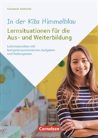 Constanze Koslowski - In der Kita Himmelblau - Lernsituationen für die Aus- und Weiterbildung