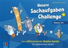 Martina Kinkel-Craciunesco - Unsere Sachaufgaben-Challenge - Klasse 3/4