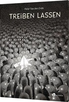 Peter Van den Ende, Peter van den Ende - Treiben lassen