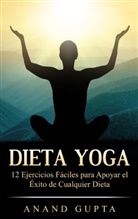 Anand Gupta - Dieta Yoga