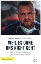 Fabian Marcher, Michae Steidl, Michael Steidl - Weil es ohne uns nicht geht