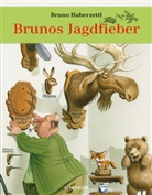 Bruno Haberzettl, Bruno Haberzettl - Brunos Jagdfieber