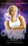 Wong Tao, Tao Wong, TBD, Tao Wong - A Squire's Wish