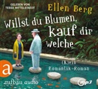 Ellen Berg, Tessa Mittelstaedt - Willst du Blumen, kauf dir welche, 2 Audio-CD, 2 MP3 (Hörbuch)