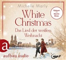 Michelle Marly, Martin Bross - White Christmas - Das Lied der weißen Weihnacht, 1 Audio-CD, 1 MP3 (Audio book)