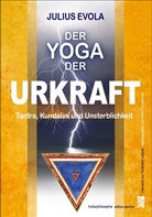 Julius Evola, Hans Thomas Hakl, Han Thomas Hakl, Hans Thomas Hakl - Der Yoga der Urkraft