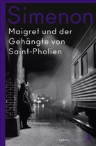 Georges Simenon - Maigret und der Gehängte von Saint-Pholien