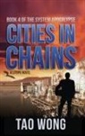 Tao Wong, Tao Wong - Cities in Chains
