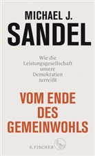 Michael J Sandel, Michael J. Sandel - Vom Ende des Gemeinwohls