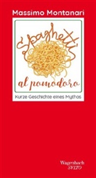 Massimo Montanari - Spaghetti al pomodoro