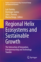 Luís Farinha, João J. Ferreira, João J Ferreira et al, Marina Ranga, Domingo Santos, Domingos Santos - Regional Helix Ecosystems and Sustainable Growth