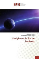 Parameswara Achutha Kurup, Ravikuma Kurup, Ravikumar Kurup - L'origine et la fin de l'univers