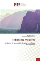 Parameswara Achutha Kurup, Ravikuma Kurup, Ravikumar Kurup - Tribalisme moderne
