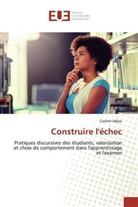 Casimir Adjoe - Construire l'échec