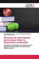 Zuleiny Menese Martin, Zuleiny Meneses Martin, Yuliset Castillo Rivera, Yemilka Rodrígu Rodríguez, Yemilka Rodríguez Rodríguez - Sistema de actividades para desarrollar la educaciòn ambiental