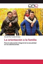 Ana del Pilar Fuentes Enrique - La orientación a la familia