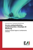Parameswara Achutha Kurup, Ravikuma Kurup, Ravikumar Kurup - Arcaia endosimbiotica, autoimmunità e fenotipo di Warburg