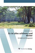 Jemitias Haruzivishe - Es ist alles schlimm und düster