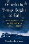 Theodore R. Johnson, Theodore Roosevelt Johnson - When the Stars Begin to Fall